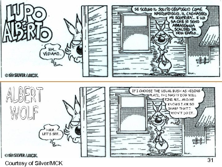 Courtesy of Silver/MCK 31 