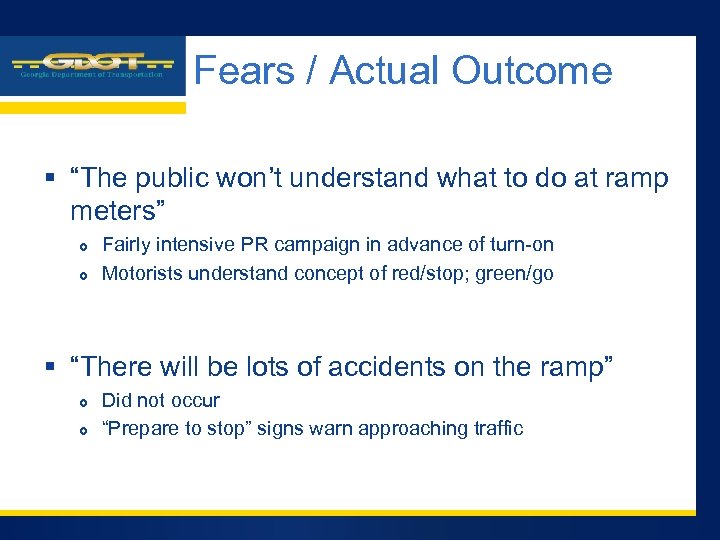 Company LOGO Fears / Actual Outcome § “The public won’t understand what to do