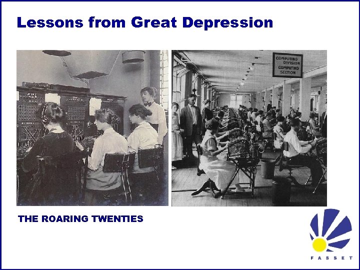 Lessons from Great Depression THE ROARING TWENTIES 