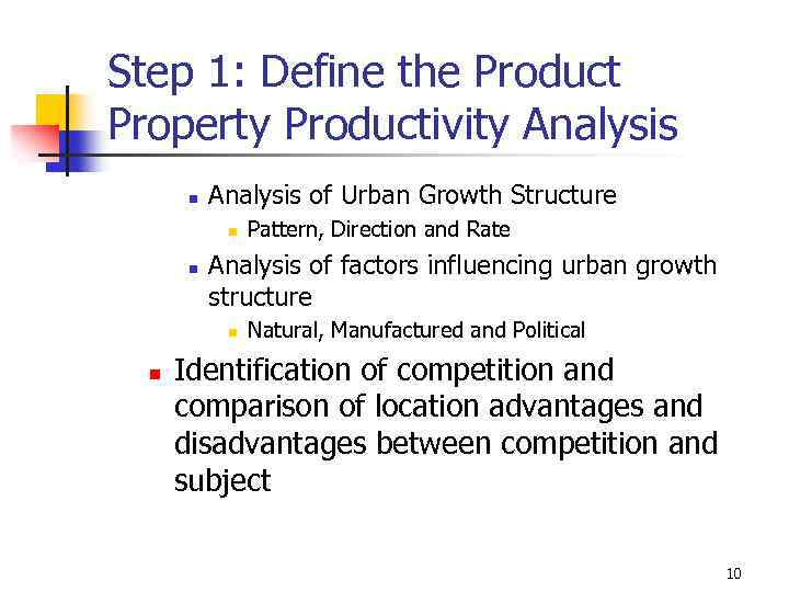 Step 1: Define the Product Property Productivity Analysis n Analysis of Urban Growth Structure