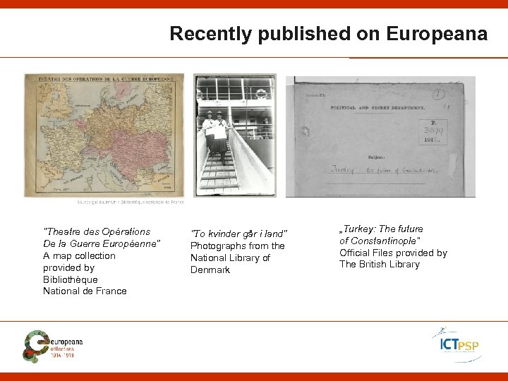Recently published on Europeana ”Theatre des Opérations De la Guerre Européenne” A map collection