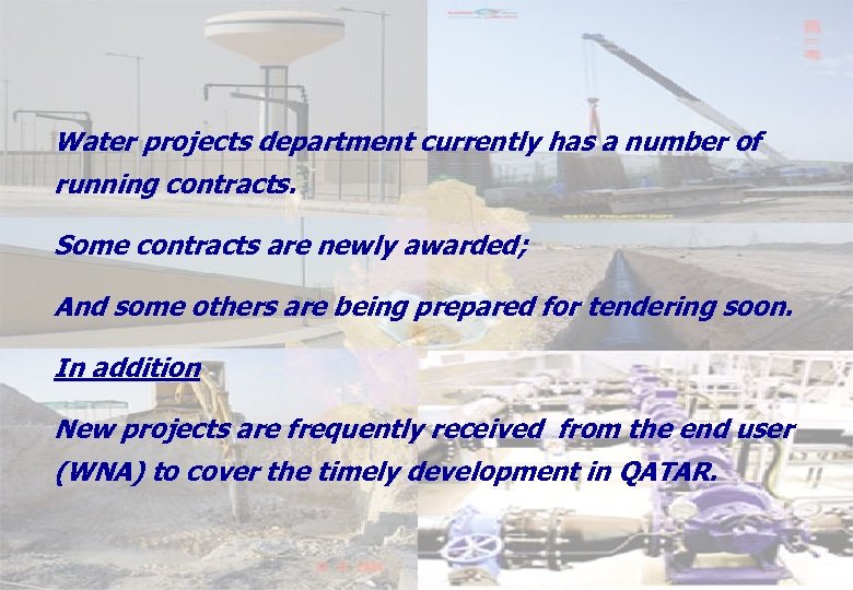 Water projects department currently has a number of running contracts. Some contracts are newly