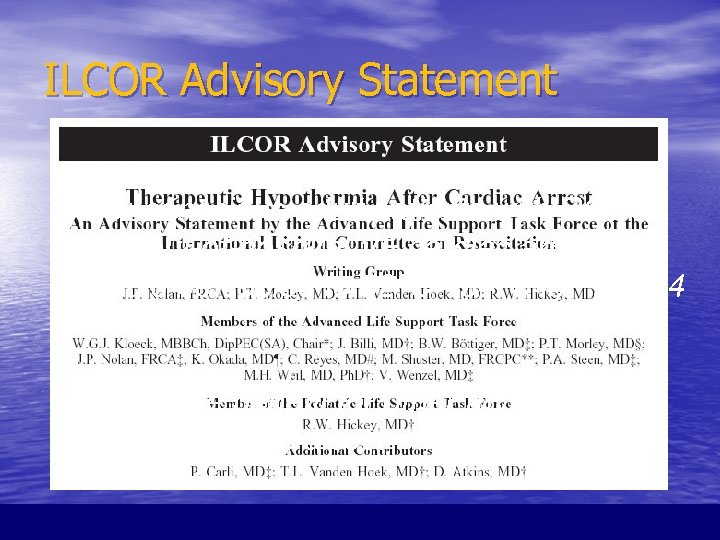 ILCOR Advisory Statement q. Unconscious adult patients with ROSC after out-of-hospital VF cardiac arrest