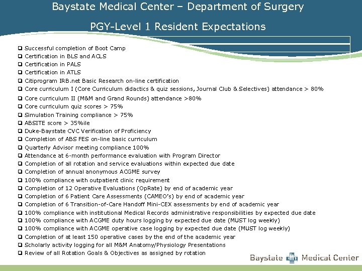 Baystate Medical Center – Department of Surgery PGY-Level 1 Resident Expectations q Successful completion