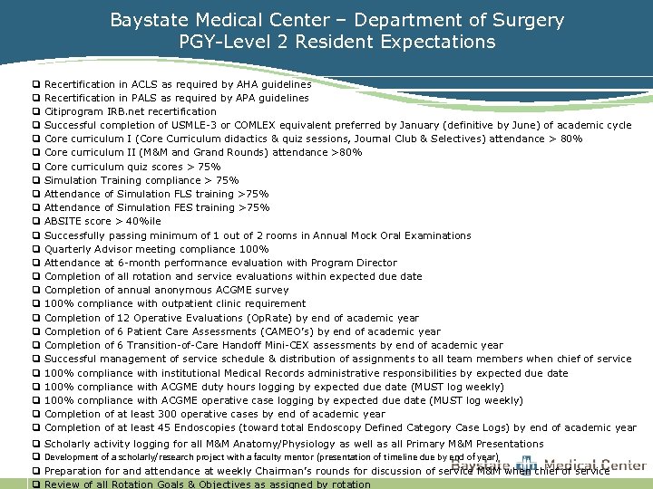 Baystate Medical Center – Department of Surgery PGY-Level 2 Resident Expectations q Recertification in