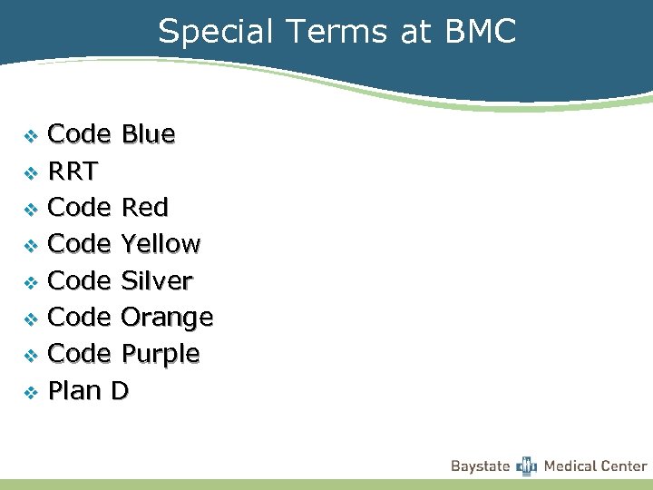 Special Terms at BMC Code Blue v RRT v Code Red v Code Yellow