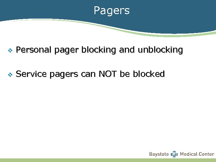 Pagers v Personal pager blocking and unblocking v Service pagers can NOT be blocked