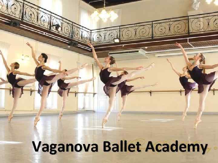Vaganova Ballet Academy 