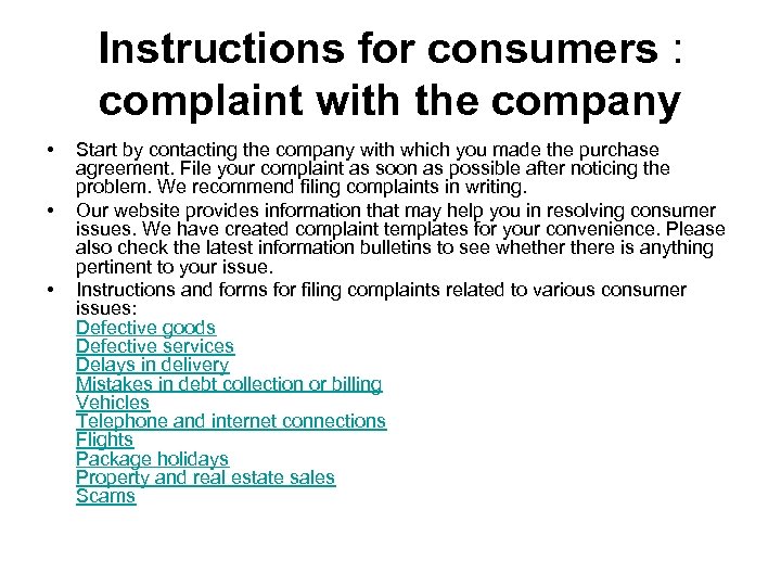 Instructions for consumers : complaint with the company • • • Start by contacting