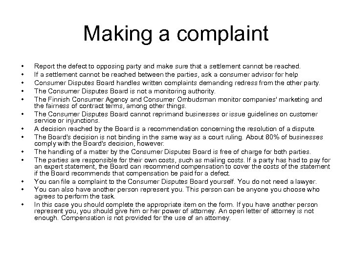 Making a complaint • • • • Report the defect to opposing party and