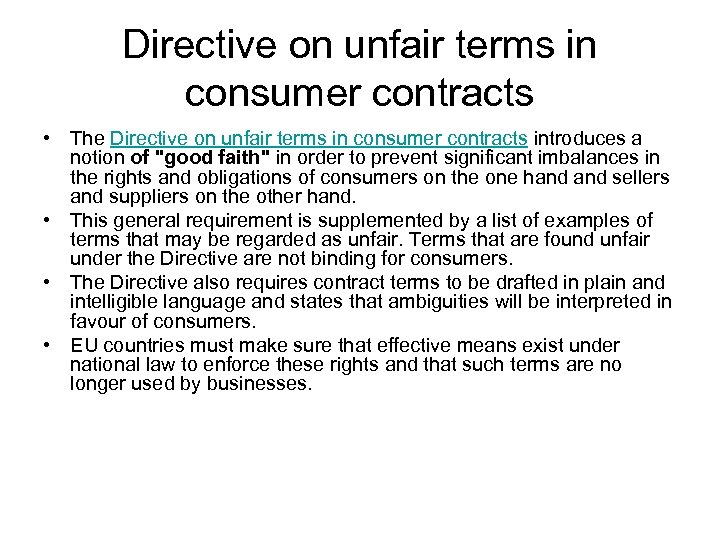 Directive on unfair terms in consumer contracts • The Directive on unfair terms in