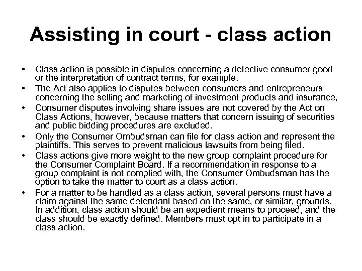 Assisting in court - class action • • • Class action is possible in