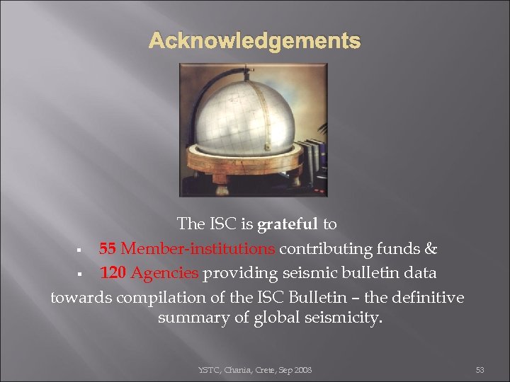 Acknowledgements The ISC is grateful to § 55 Member-institutions contributing funds & § 120