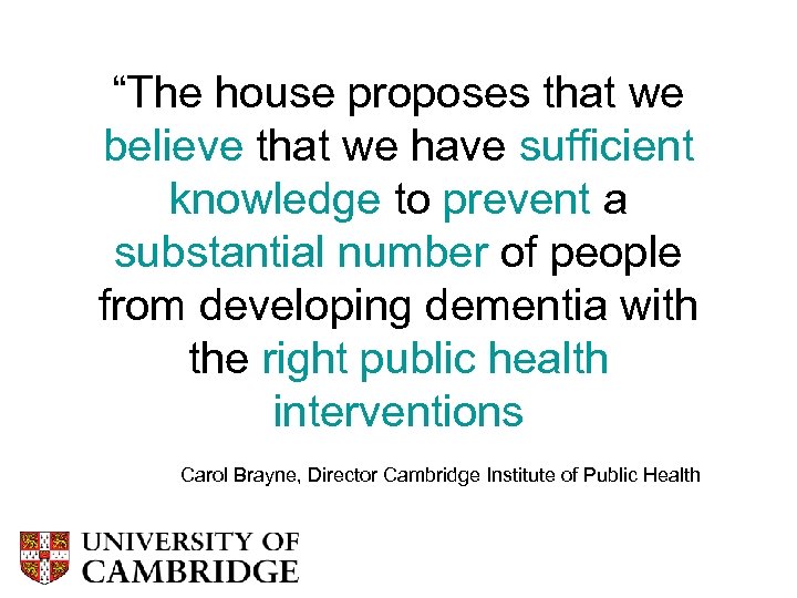 “The house proposes that we believe that we have sufficient knowledge to prevent a