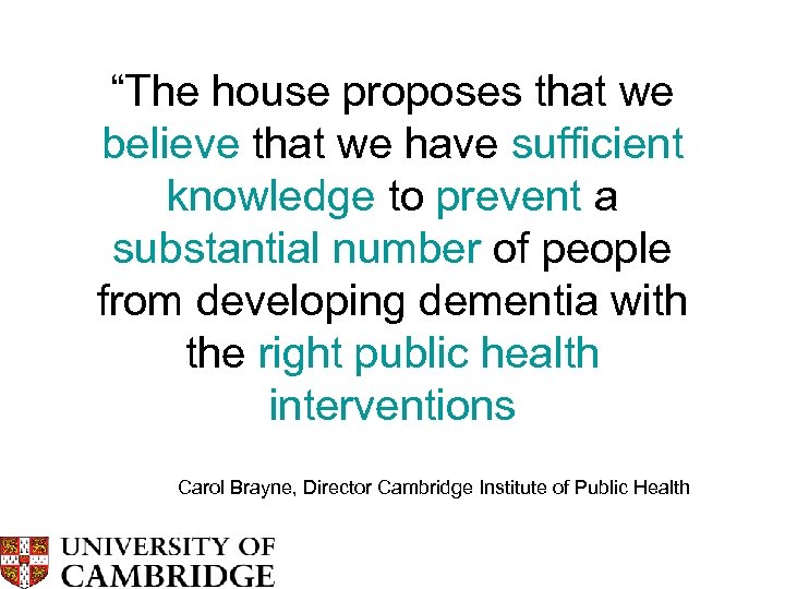 “The house proposes that we believe that we have sufficient knowledge to prevent a