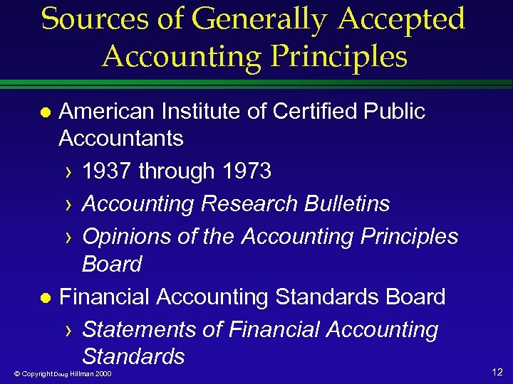 Sources of Generally Accepted Accounting Principles American Institute of Certified Public Accountants › 1937