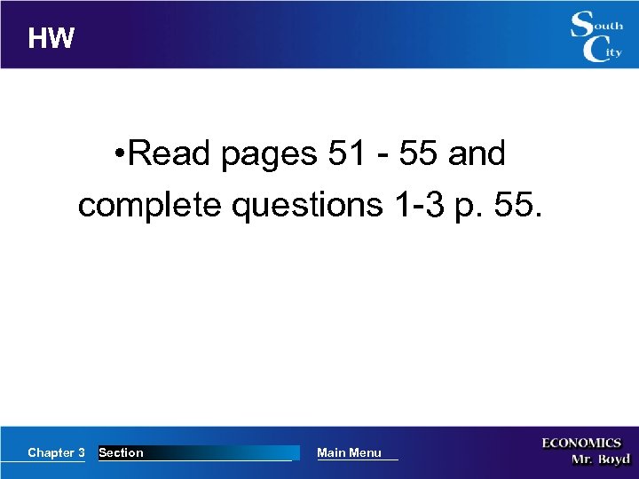 HW • Read pages 51 - 55 and complete questions 1 -3 p. 55.