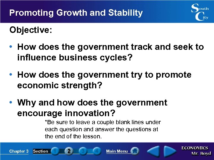 Promoting Growth and Stability Objective: • How does the government track and seek to