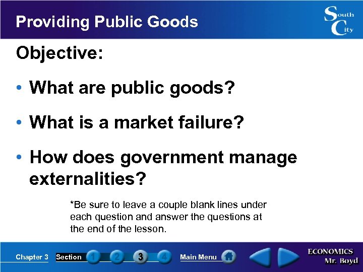 Providing Public Goods Objective: • What are public goods? • What is a market