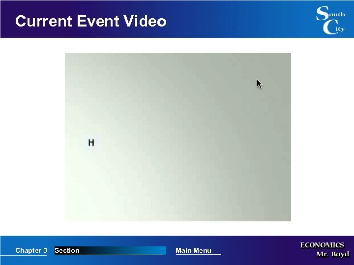 Current Event Video Chapter 3 Section Main Menu 