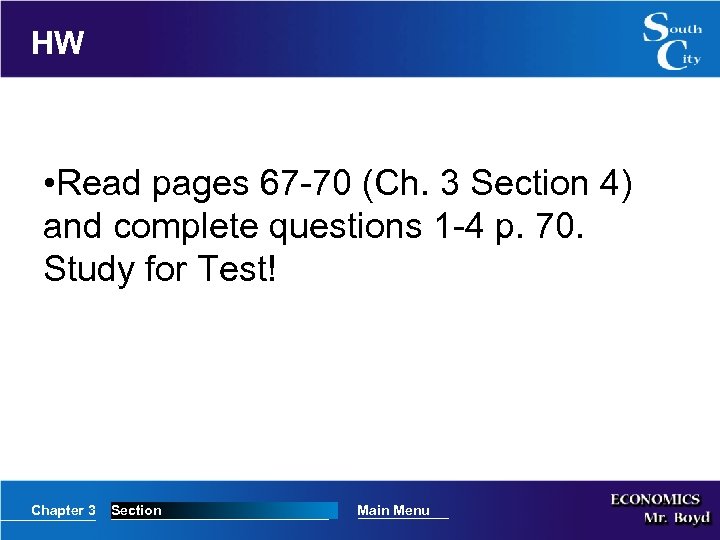 HW • Read pages 67 -70 (Ch. 3 Section 4) and complete questions 1