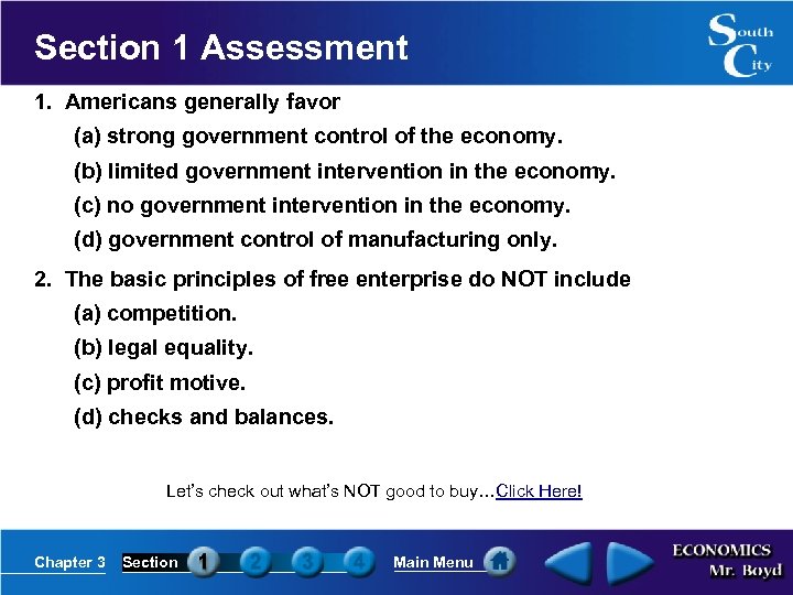 Section 1 Assessment 1. Americans generally favor (a) strong government control of the economy.