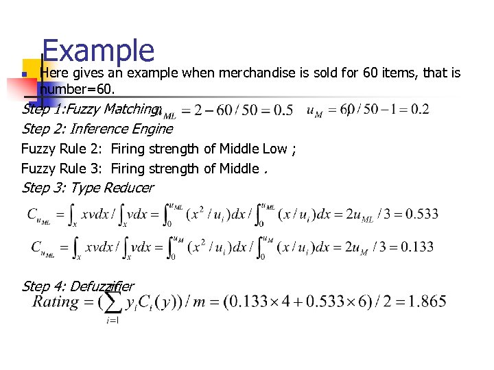 Example Here gives an example when merchandise is sold for 60 items, that is