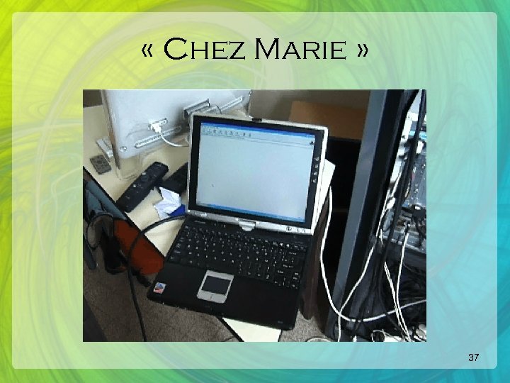  « Chez Marie » 37 