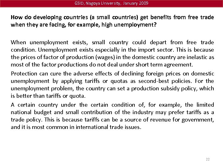 GSID, Nagoya University, January 2009 How do developing countries (a small countries) get benefits