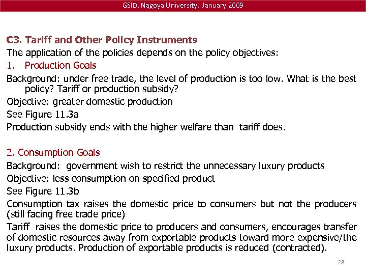 GSID, Nagoya University, January 2009 C 3. Tariff and Other Policy Instruments The application