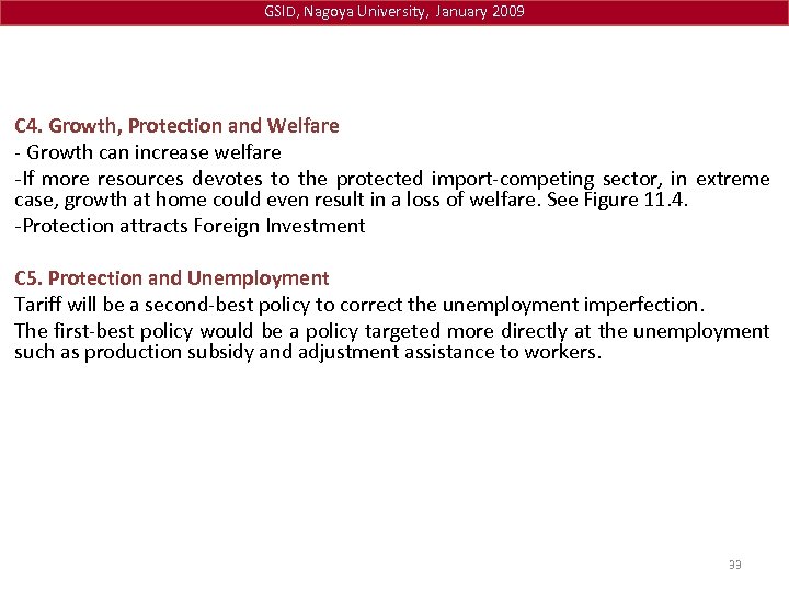 GSID, Nagoya University, January 2009 C 4. Growth, Protection and Welfare - Growth can