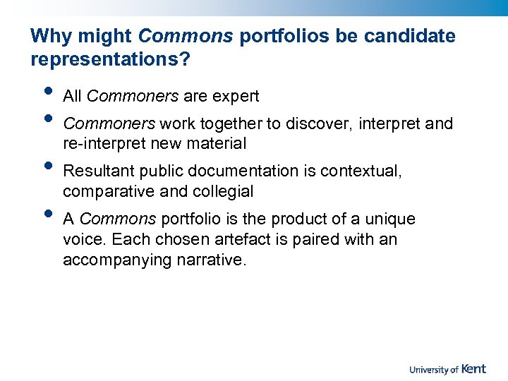 Why might Commons portfolios be candidate representations? • • All Commoners are expert Commoners
