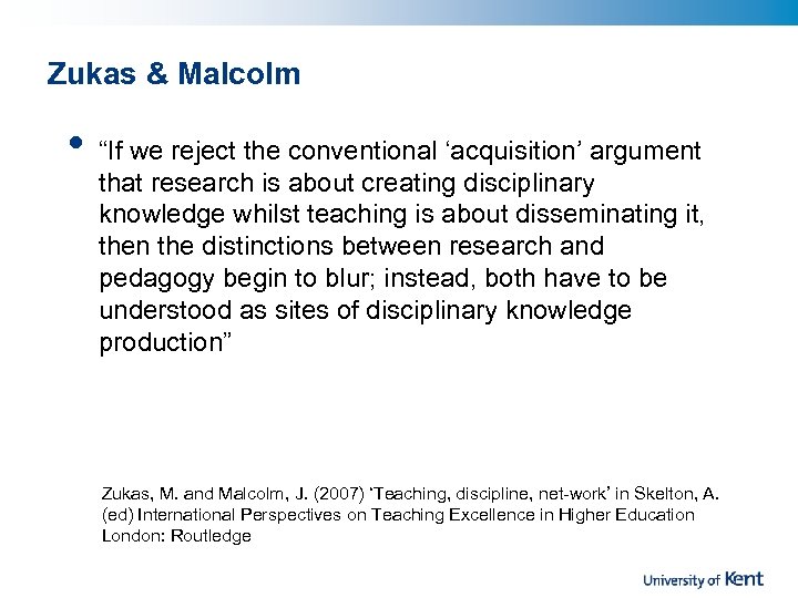 Zukas & Malcolm • “If we reject the conventional ‘acquisition’ argument that research is