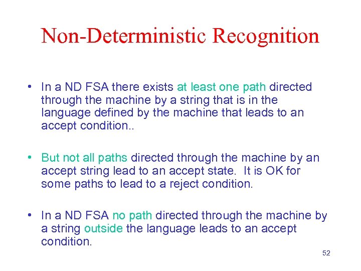Non-Deterministic Recognition • In a ND FSA there exists at least one path directed