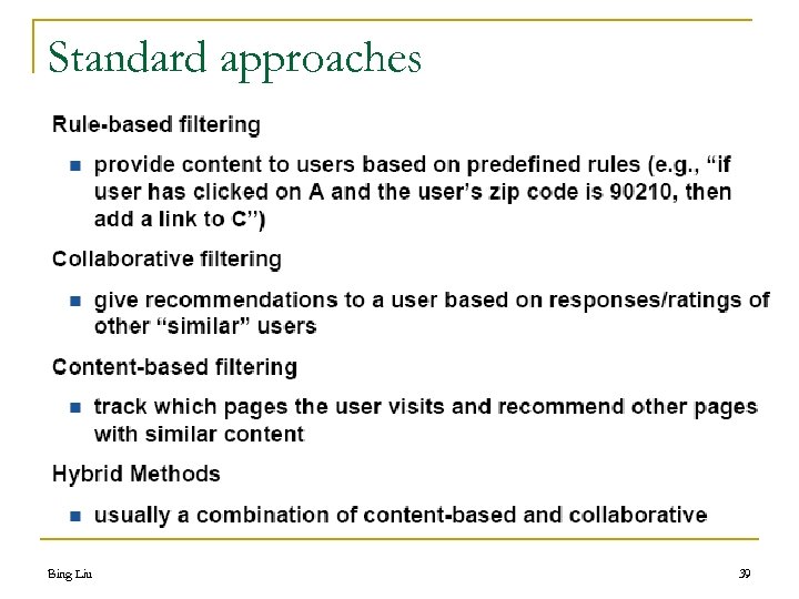 Standard approaches Bing Liu 39 