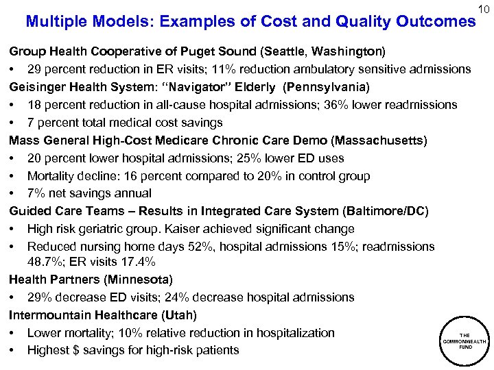 Multiple Models: Examples of Cost and Quality Outcomes Group Health Cooperative of Puget Sound