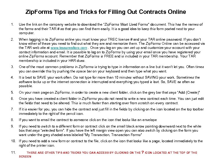 Zip. Forms Tips and Tricks for Filling Out Contracts Online 1. Use the link