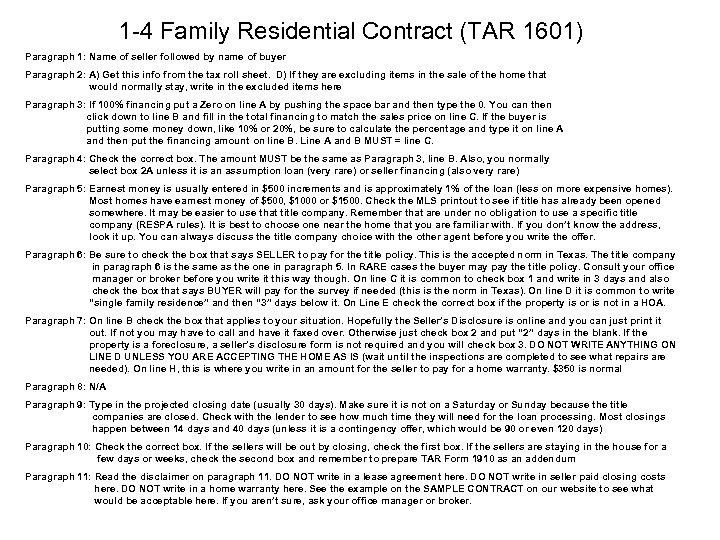1 -4 Family Residential Contract (TAR 1601) Paragraph 1: Name of seller followed by