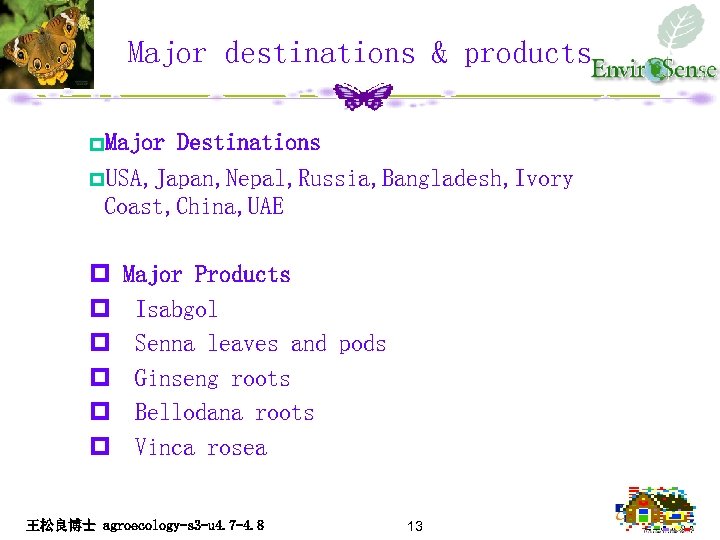 Major destinations & products p. Major Destinations p. USA, Japan, Nepal, Russia, Bangladesh, Ivory