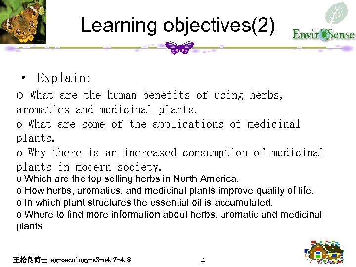 Learning objectives(2) · Explain: o What are the human benefits of using herbs, aromatics