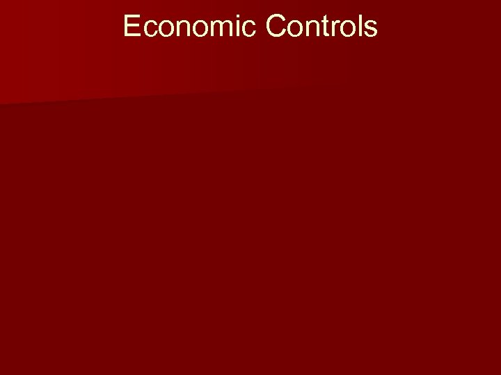 Economic Controls 