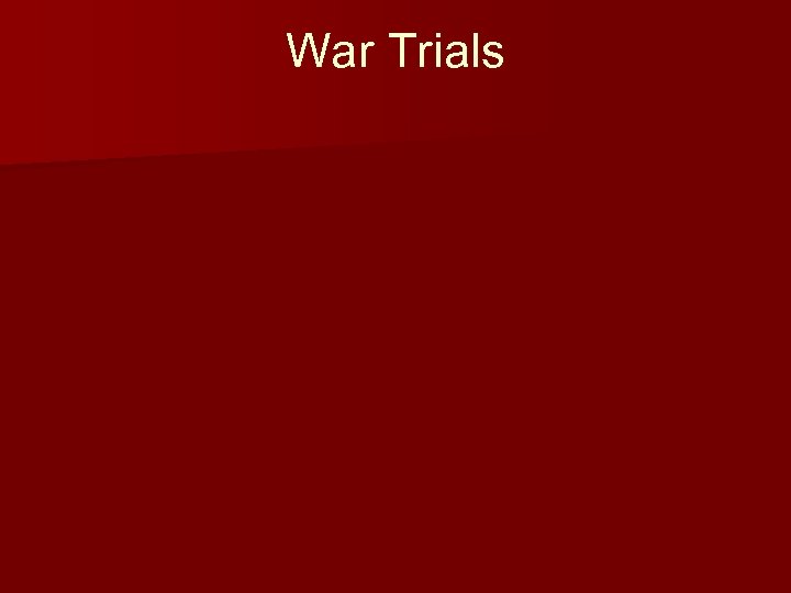 War Trials 