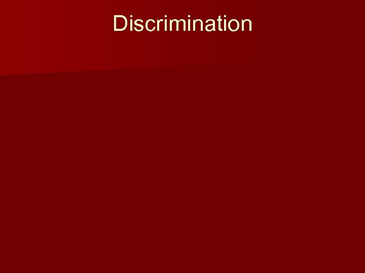 Discrimination 
