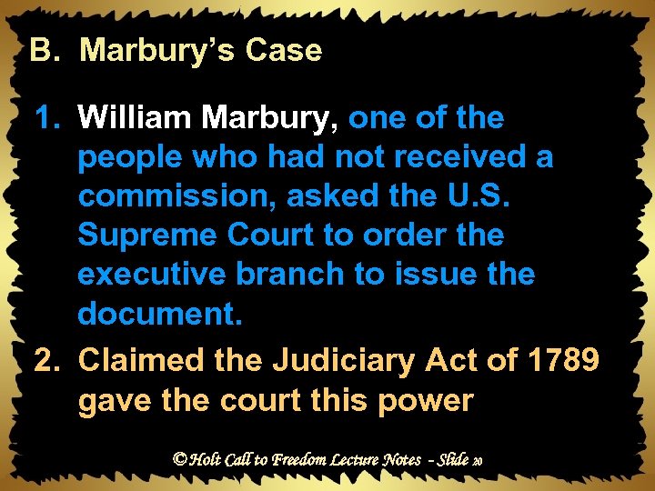 B. Marbury’s Case 1. William Marbury, one of the people who had not received