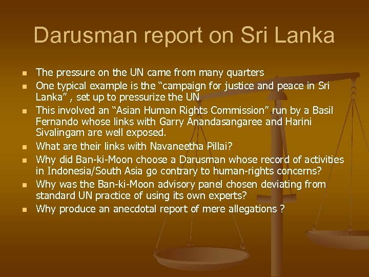 Darusman report on Sri Lanka n n n n The pressure on the UN