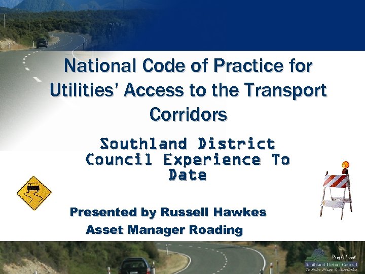 National Code of Practice for Utilities’ Access to the Transport Corridors Southland District Council