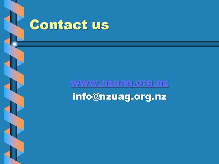 Contact us www. nzuag. org. nz info@nzuag. org. nz 