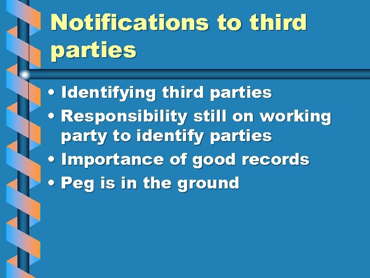 Notifications to third parties • Identifying third parties • Responsibility still on working party
