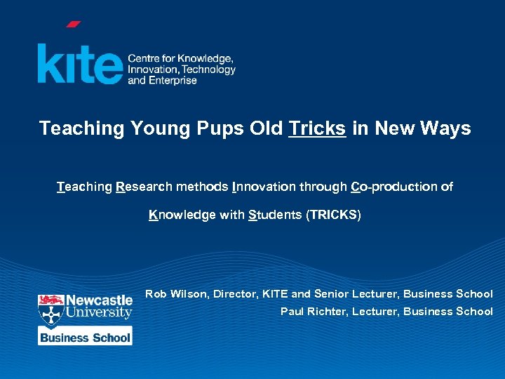 Teaching Young Pups Old Tricks in New Ways Teaching Research methods Innovation through Co-production