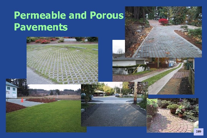 Permeable and Porous Pavements 109 